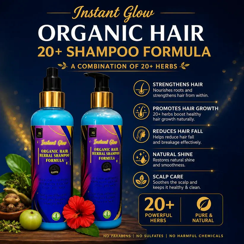 Instant Glow Herbal Shampoo 20+ Formula 250ml | Organic Herbal Hair Shampoo for Hair Growth & Hair Fall Control | Dandruff & Frizz Control | Scalp Nourishing Shampoo